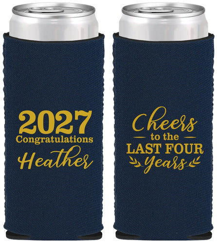 Custom Graduation Neoprene Slim Can Coolers - Class Of 2027 Last Four Years | 130023