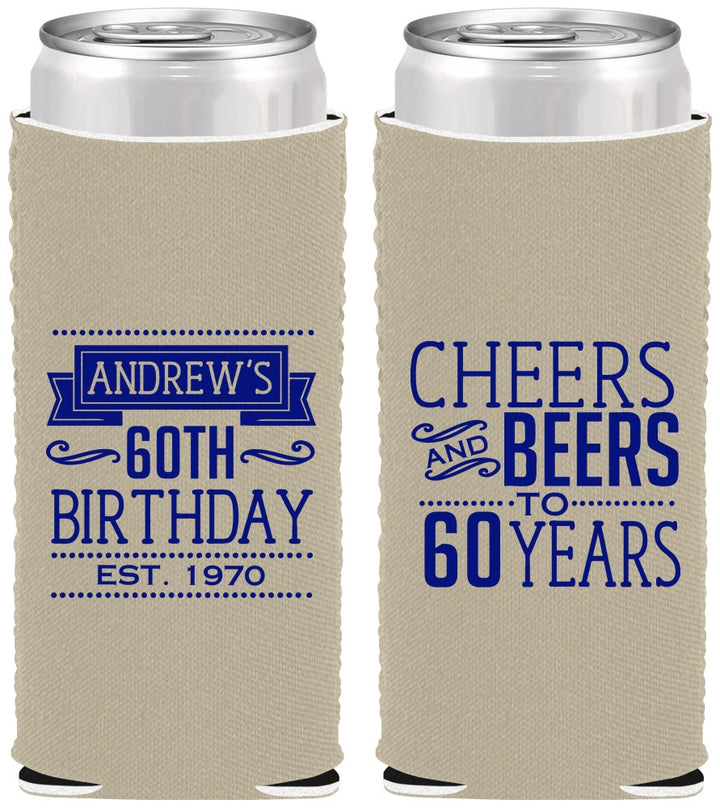 Custom Birthday Neoprene Slim Can Coolers - Cheers Beers To 60 Years | 20001