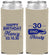 Custom Birthday Neoprene Slim Can Coolers - 30 And Thirsty | 20014