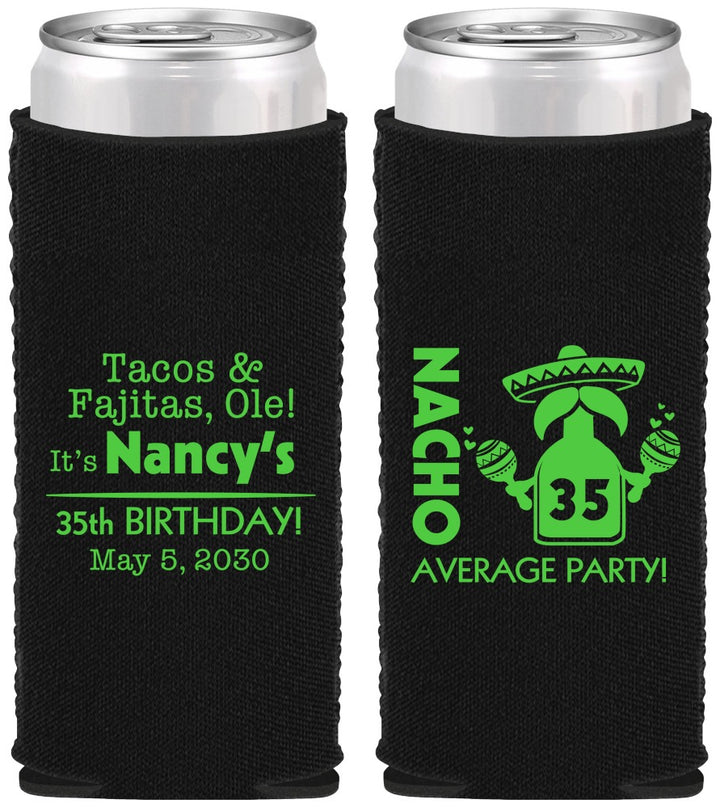 Custom Birthday Neoprene Slim Can Coolers - 35th Nacho Average Party | 20036