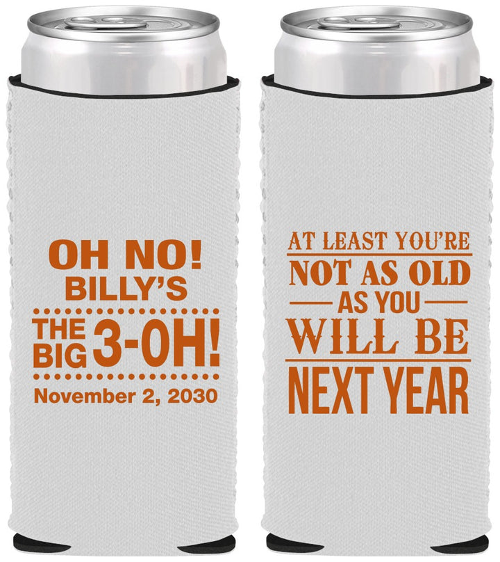 Custom Birthday Neoprene Slim Can Coolers - 30th Big 3 Oh | 20125
