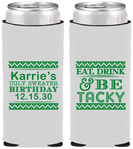 Custom Birthday Neoprene Slim Can Coolers - Christmas Eat Drink Tacky | 20137