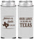 Custom Wedding Neoprene Slim Can Coolers - Our Love Is As Big As Texas | 215