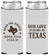 Custom Wedding Neoprene Slim Can Coolers - Our Love Is As Big As Texas | 236