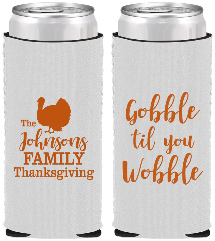 Custom Thanksgiving Neoprene Slim Can Coolers - Gobble Til You Wobble | 260004
