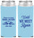 Custom Memorial Neoprene Slim Can Coolers - Until We Meet Again | 310002