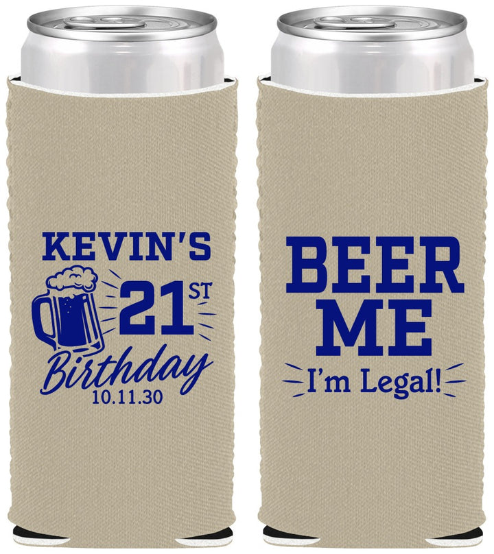 Custom 21st Birthday Neoprene Slim Can Coolers - Beer Me I Am Legal | 340014