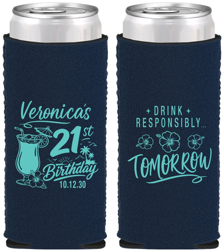 Custom 21st Birthday Neoprene Slim Can Coolers - Drink Responsibly Tomorrow | 340015