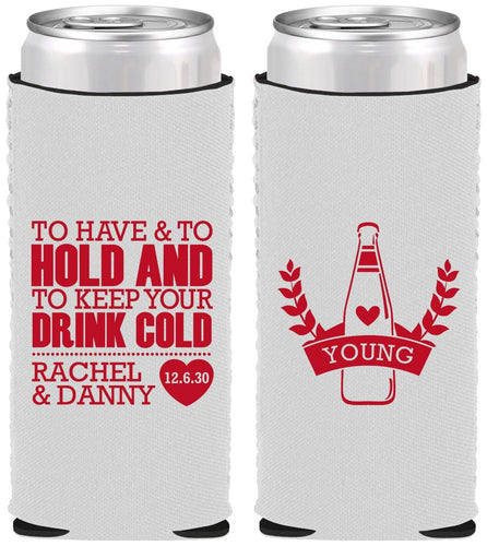 Custom Wedding Neoprene Slim Can Coolers - To Have And To Hold | 383