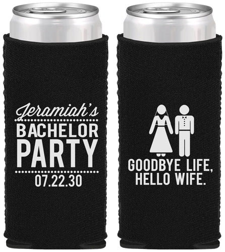 Custom Bachelor Party Neoprene Slim Can Coolers - Goodbye Life Hello Wife | 40019