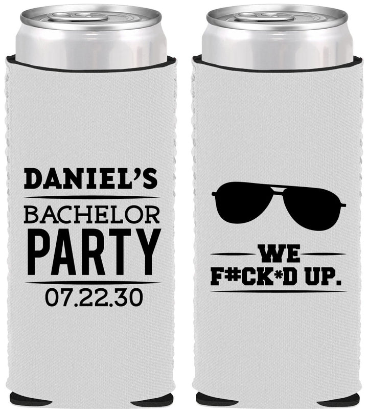 Custom Bachelor Party Neoprene Slim Can Coolers - We Fucked Up | 40099