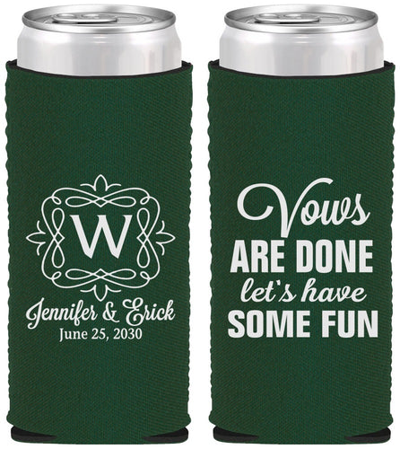 Custom Wedding Neoprene Slim Can Coolers - Vows Are Done Have Fun | 460