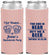 Custom Bachelorette Neoprene Slim Can Coolers - I Got Wasted | 60015