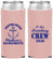 Custom Bachelorette Neoprene Slim Can Coolers - I Do Drinking Team | 60038