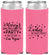 Custom Bachelorette Neoprene Slim Can Coolers - Ladies Night Out | 60101