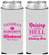 Custom Bachelorette Neoprene Slim Can Coolers - Raising A Little Hell | 60108