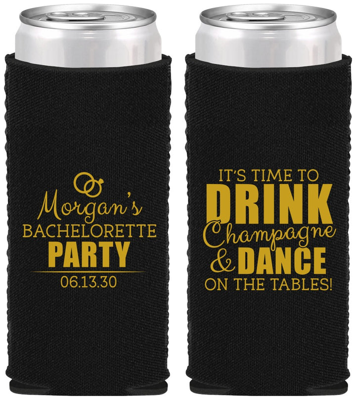 Custom Bachelorette Neoprene Slim Can Coolers - Drink Champagne Dance | 60154