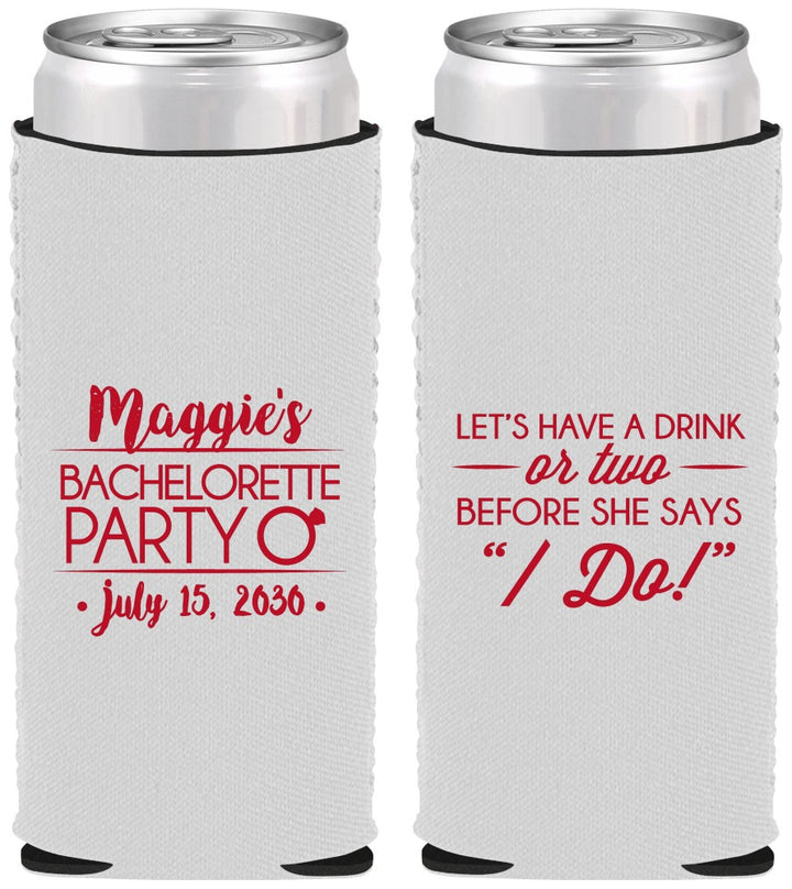 Custom Bachelorette Neoprene Slim Can Coolers - Before She Says I Do | 60179